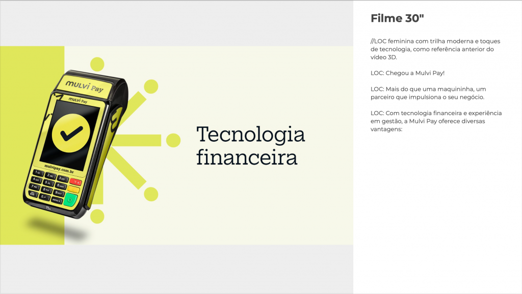 LETTERING: Tencologia financeira
LOC: Com tecnologia financeira e experiência em gestão,