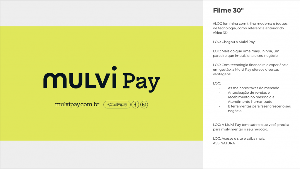 ASSINATURA:
Mulvi Pay
mulvipay.com.br
@mulvipay
símbolo do Facebook
símbolo do Instagram
LOC: Acesse o site e saiba mais